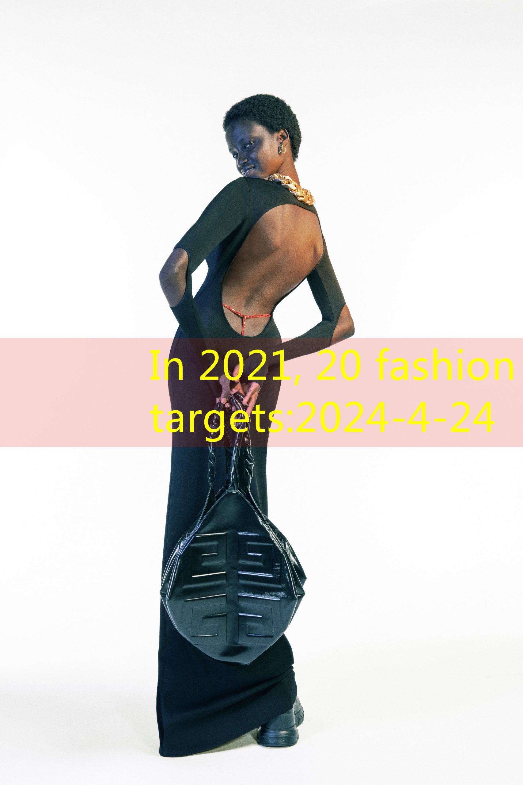 In 2021, 20 fashion targets